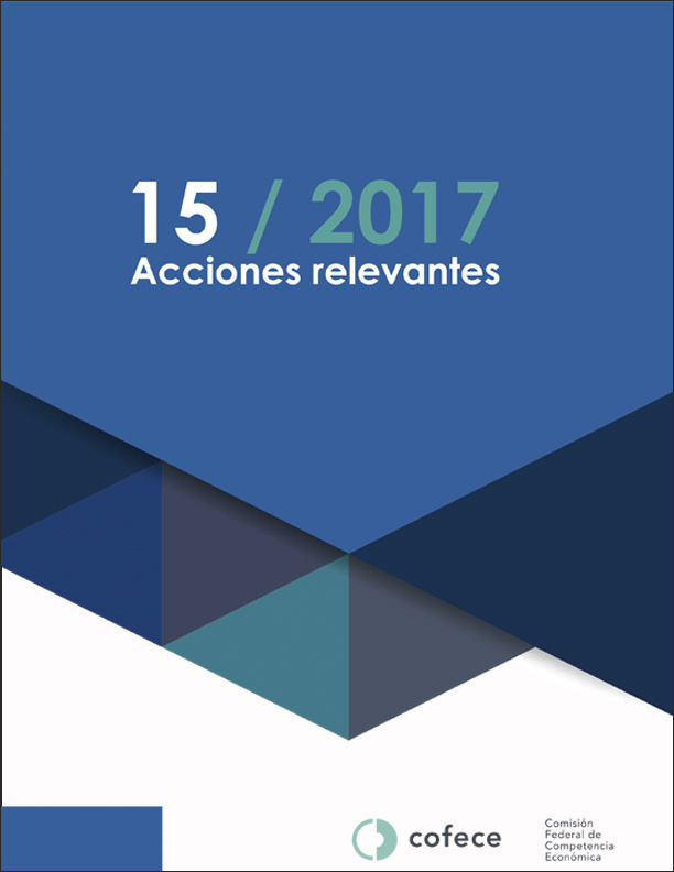 Las 15 acciones relevantes del 2017 de la COFECE