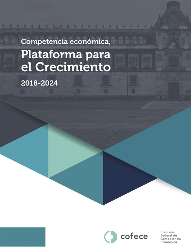 Competencia económica, Plataforma para el crecimiento 2018-2024