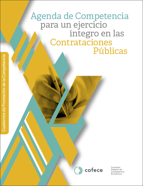 Cuadernos de Promoción de la Competencia. Agenda de Competencia para un ejercicio íntegro en las Contrataciones Públicas
