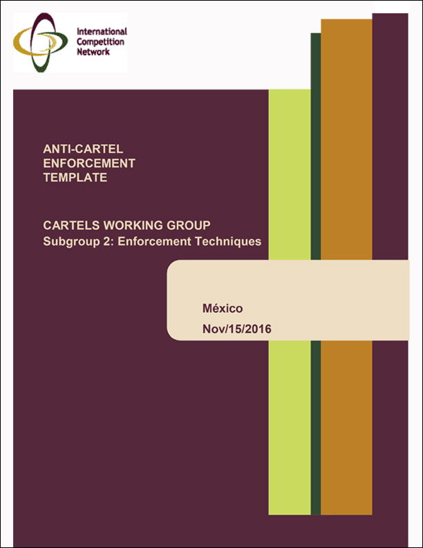 Anti-Cartel Enforcement Template, ICN 2016