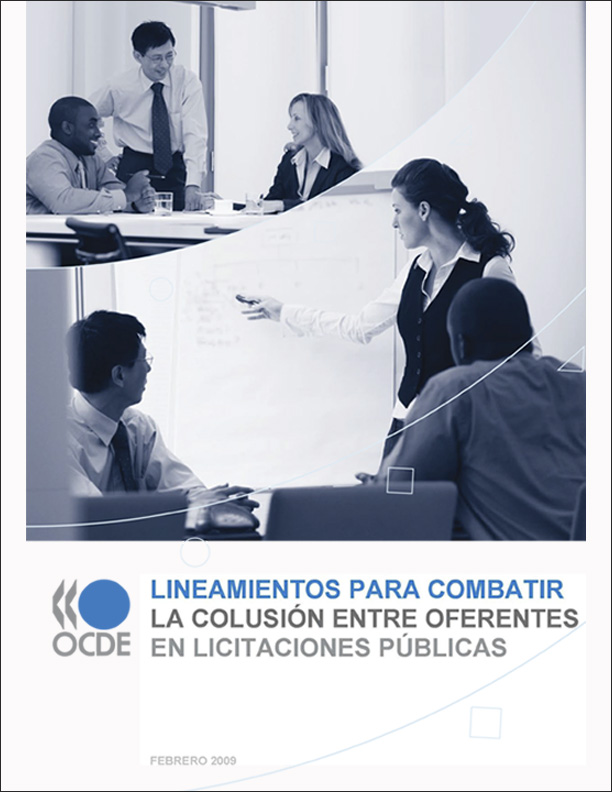 Lineamientos para combatir la colusión entre oferentes en licitaciones públicas (OECD)