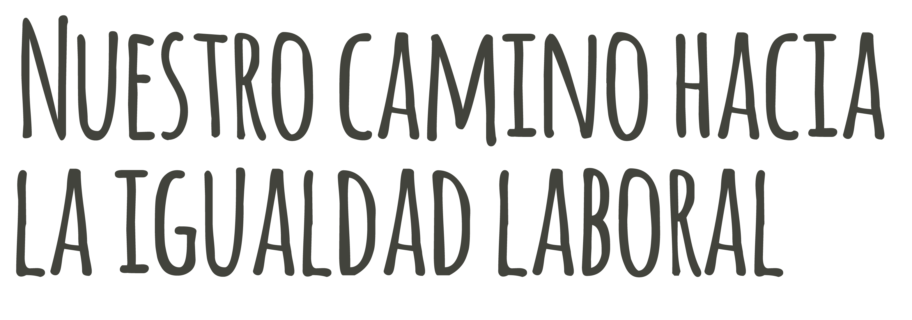 Nuestro camino hacia la igualdad