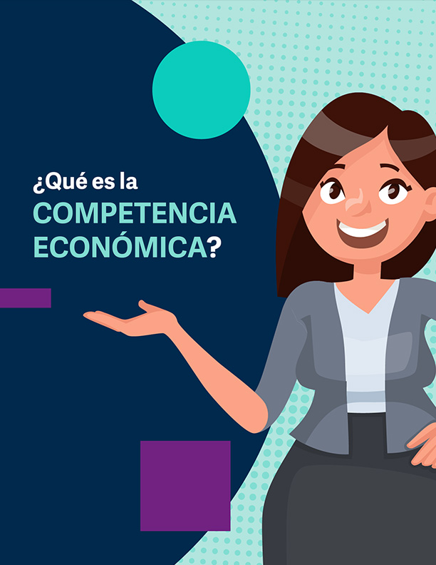 Historieta.¿Qué es la competencia económica?