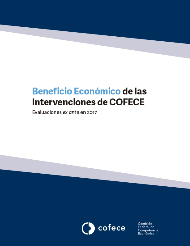 Beneficio económico de las intervenciones de la COFECE 2017