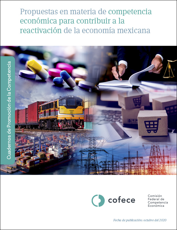 Propuestas en materia de competencia económica para contribuir a la reactivación de la economía mexicana