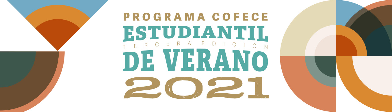 Programa COFECE estudiantil de verano 2021