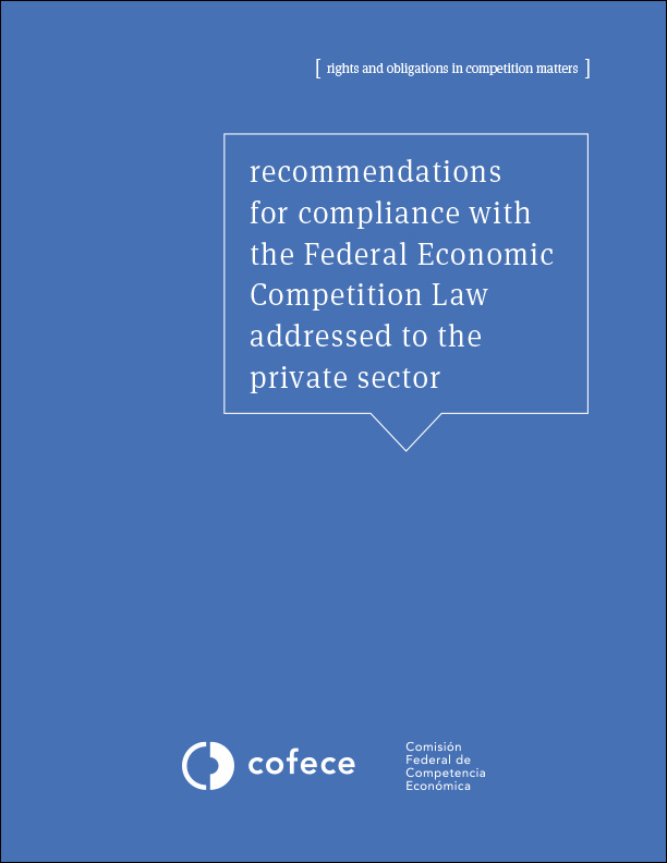 Recommendations for compliance with the Federal Economic Competition Law addressed to the private sector
