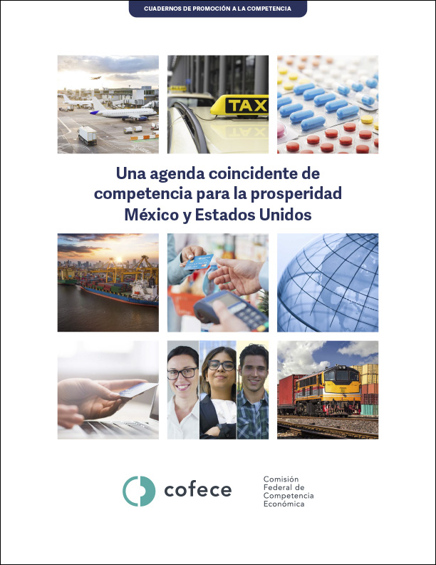 Una agenda coincidente de competencia para la prosperidad México y Estados Unidos