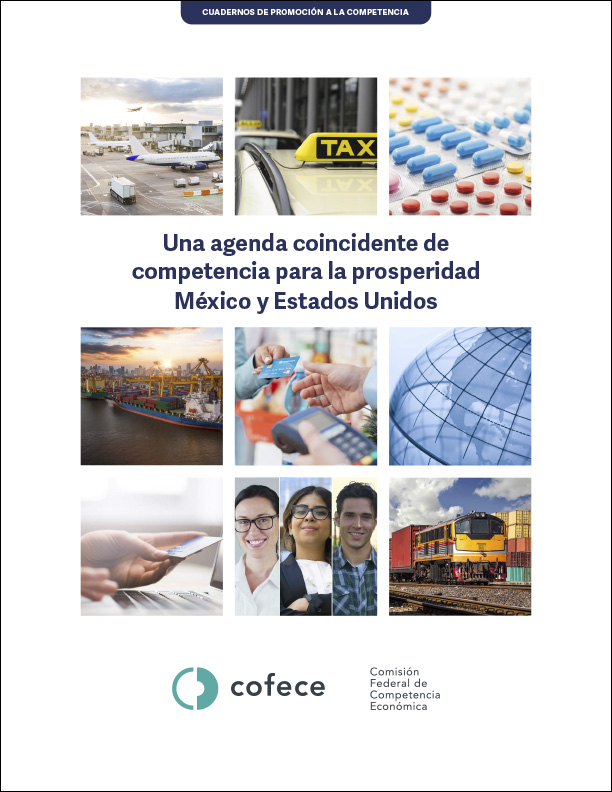 Una agenda coincidente de competencia para la prosperidad México y Estados Unidos 