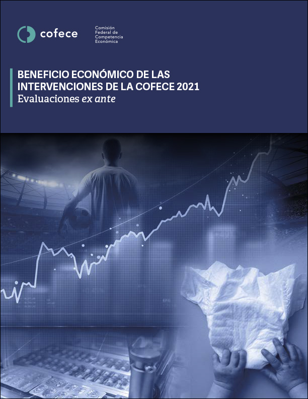 Beneficio económico de las intervenciones de la Cofece 2021