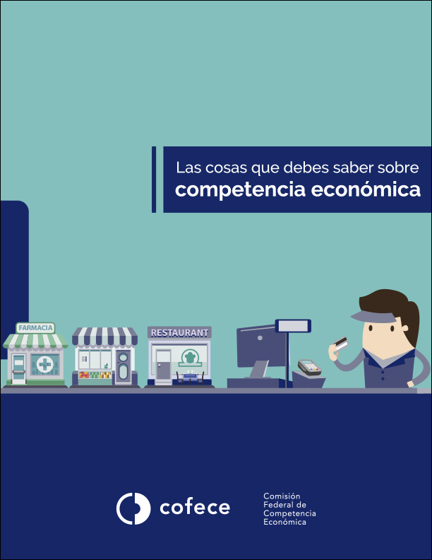 Las cosas que debes saber sobre competencia económica