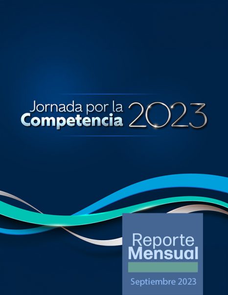 Reporte mensual. Portada de Jornada por la Competencia 2023