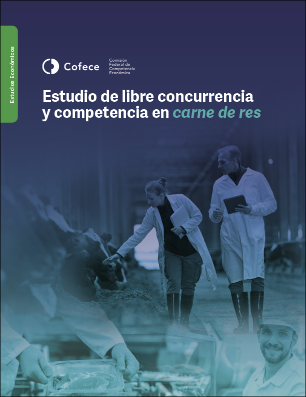 Estudio de libre concurrencia y competencia en carne de res