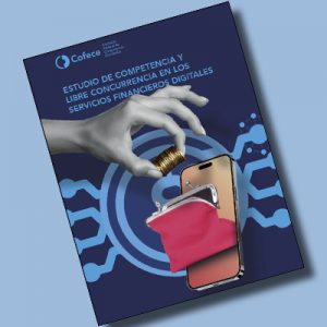 Portada del Estudio de competencia y libre concurrencia en los servicios financieros digitales