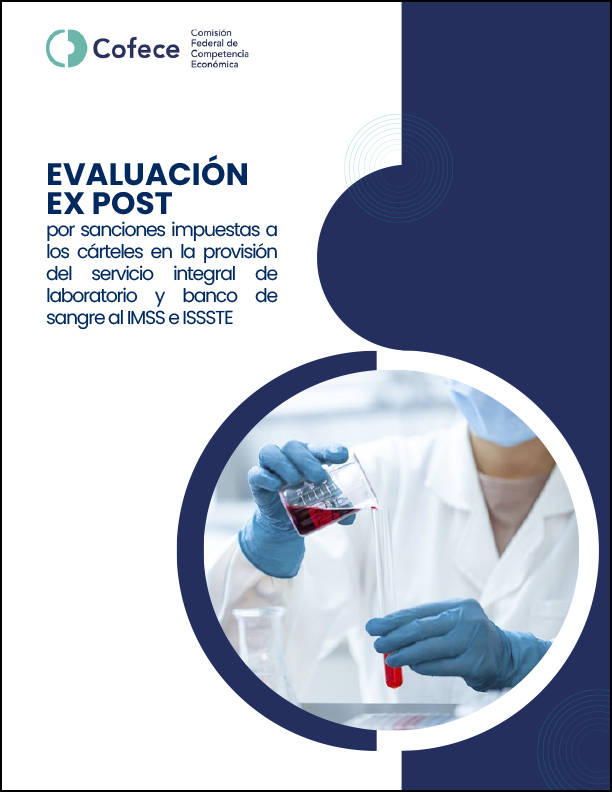 Evaluación Ex Post por sanciones impuestas a los cárteles en la provisión del servicio integral de laboratorio y banco de sangre al IMSS e ISSSTE